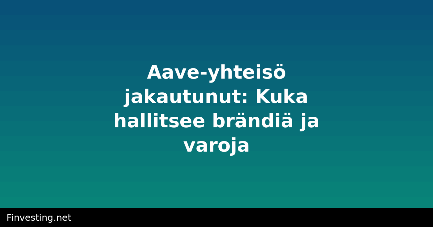 Aave-yhteisö jakautunut: Kuka hallitsee brändiä ja varoja?