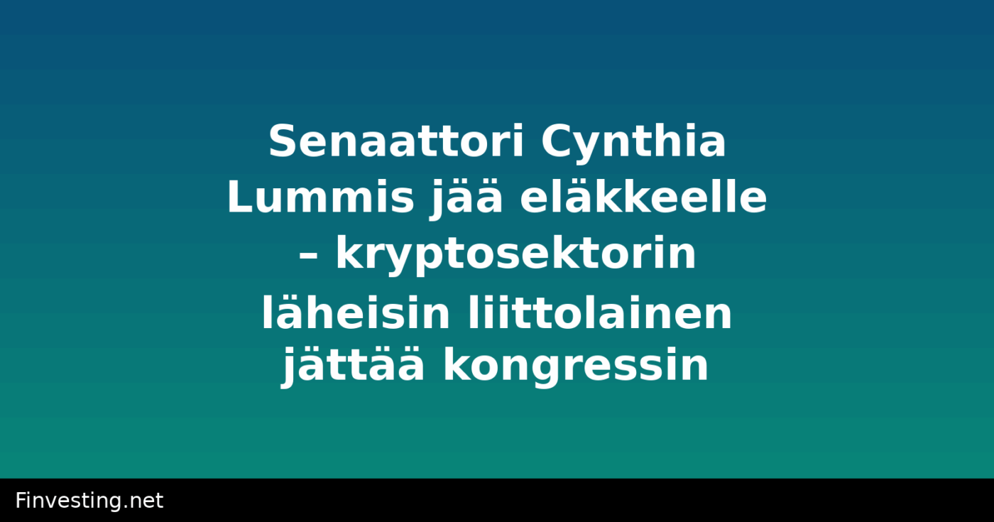 Senaattori Cynthia Lummis jää eläkkeelle – kryptosektorin läheisin liittolainen jättää kongressin