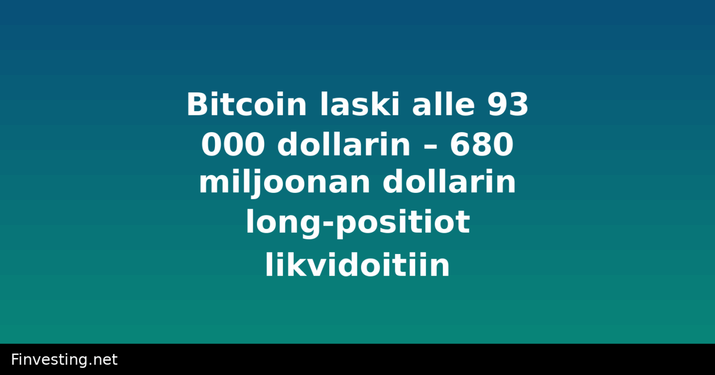 Bitcoin laski alle 93 000 dollarin – 680 miljoonan dollarin long-positiot likvidoitiin