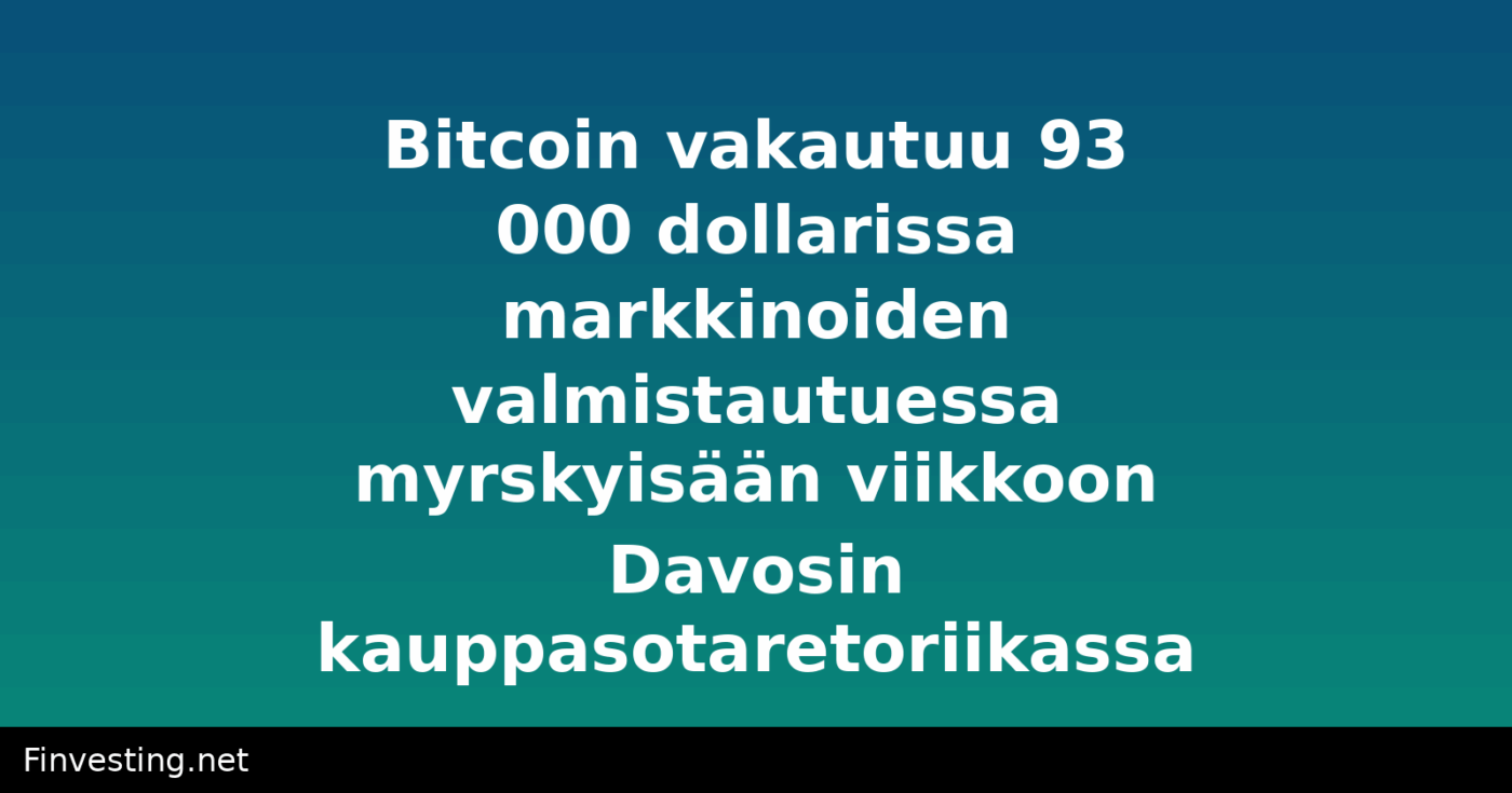 Bitcoin vakautuu 93 000 dollarissa markkinoiden valmistautuessa myrskyisään viikkoon Davosin kauppasotaretoriikassa