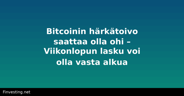 Bitcoinin härkätoivo saattaa olla ohi – Viikonlopun lasku voi olla vasta alkua