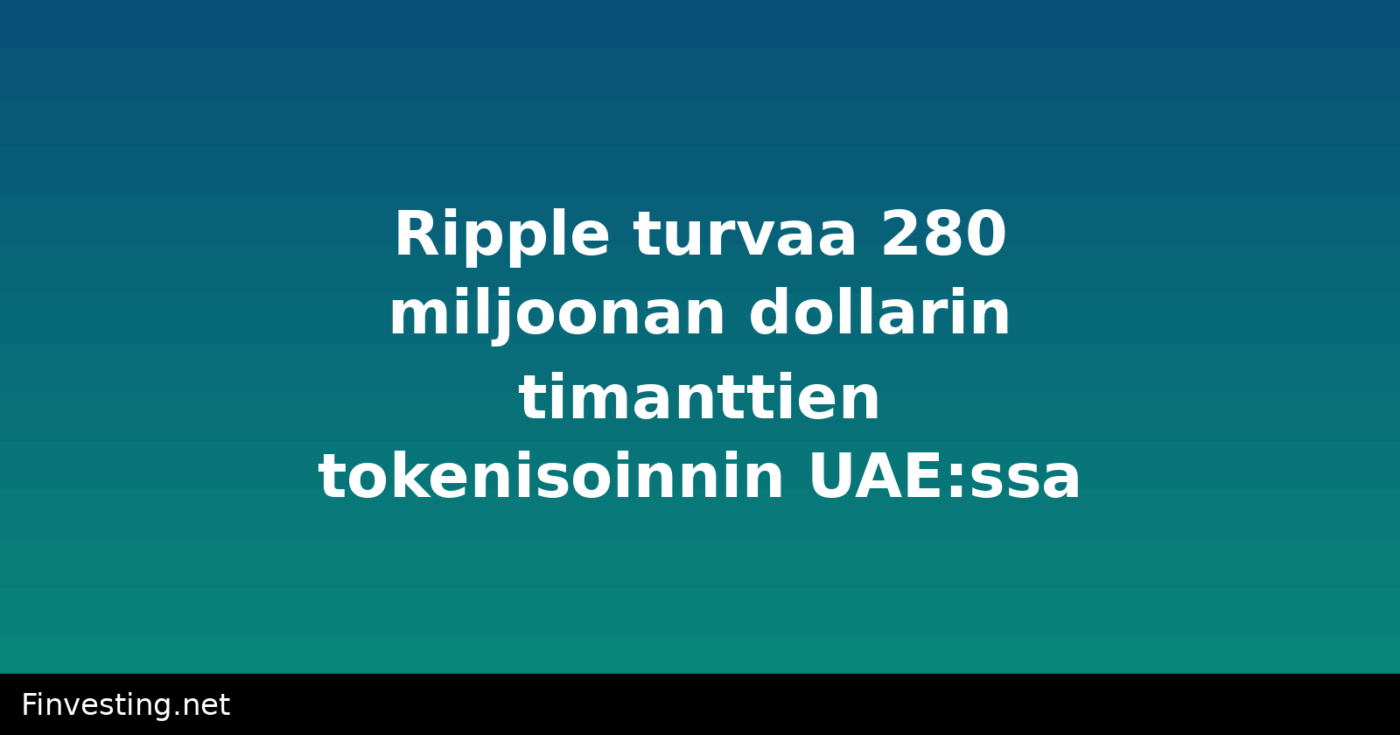 Ripple turvaa 280 miljoonan dollarin timanttien tokenisoinnin UAE:ssa