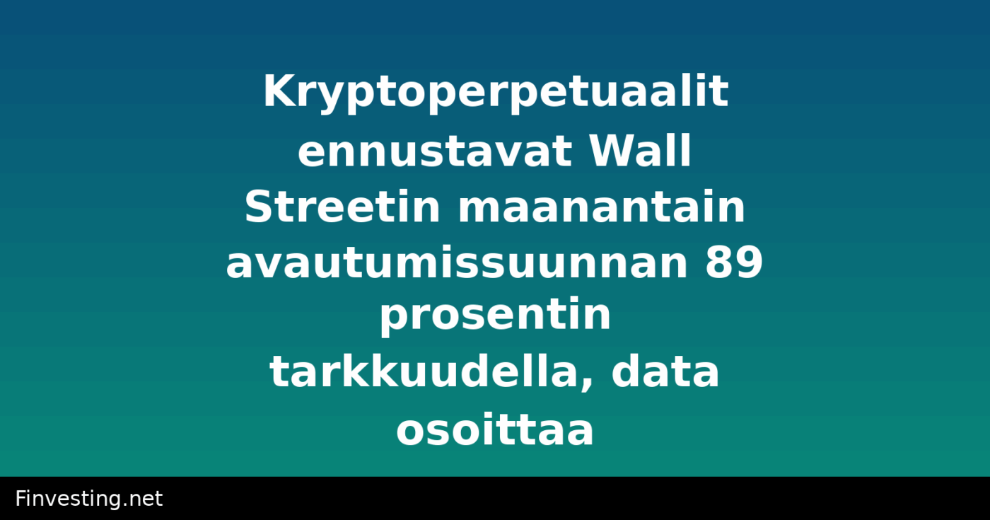 Kryptoperpetuaalit ennustavat Wall Streetin maanantain avautumissuunnan 89 prosentin tarkkuudella, data osoittaa