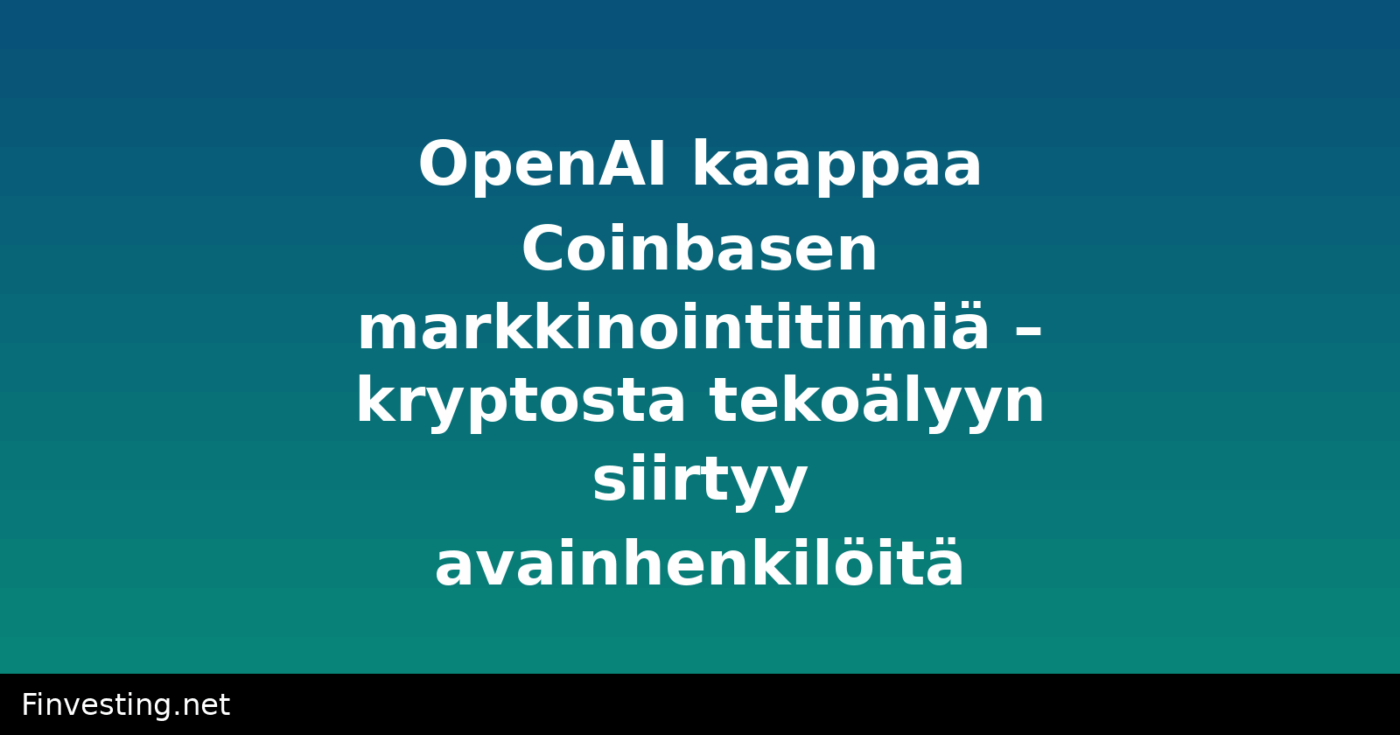 OpenAI kaappaa Coinbasen markkinointitiimiä – kryptosta tekoälyyn siirtyy avainhenkilöitä