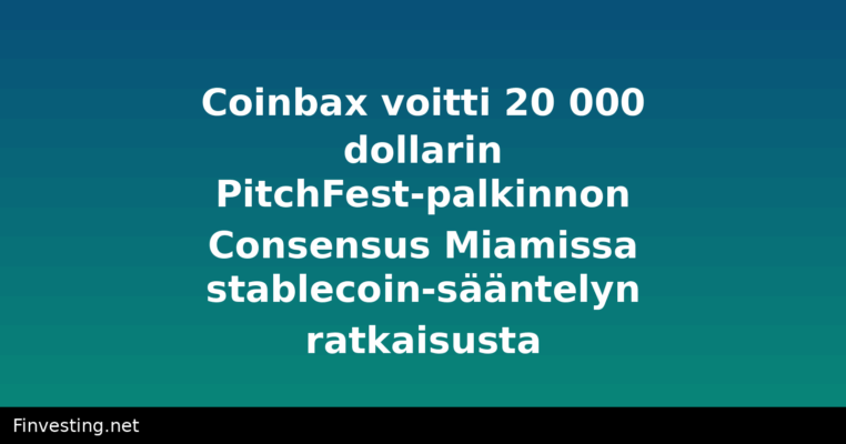 Coinbax voitti 20 000 dollarin PitchFest-palkinnon Consensus Miamissa stablecoin-sääntelyn ratkaisusta