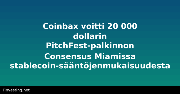 Coinbax voitti 20 000 dollarin PitchFest-palkinnon Consensus Miamissa stablecoin-sääntöjenmukaisuudesta
