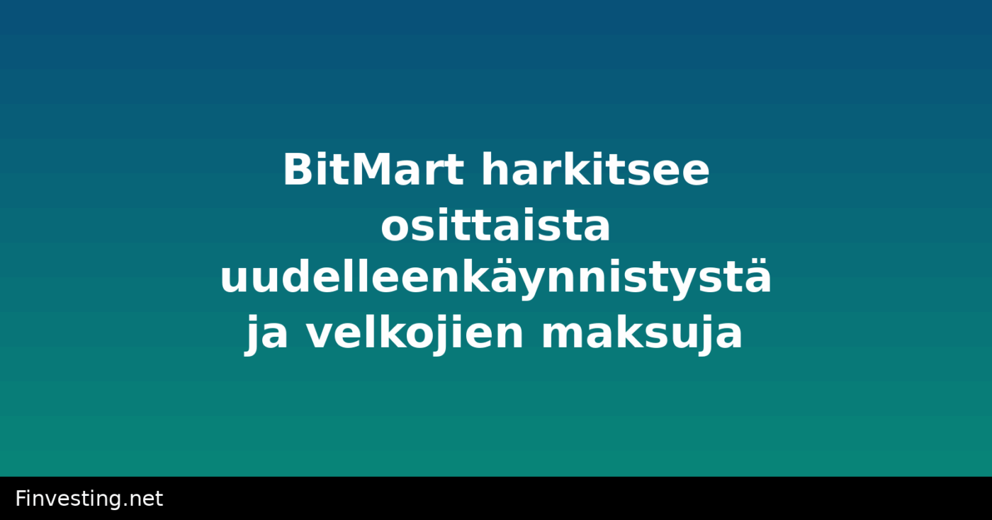 BitMart harkitsee osittaista uudelleenkäynnistystä ja velkojien maksuja