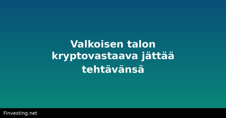 Valkoisen talon kryptovastaava jättää tehtävänsä