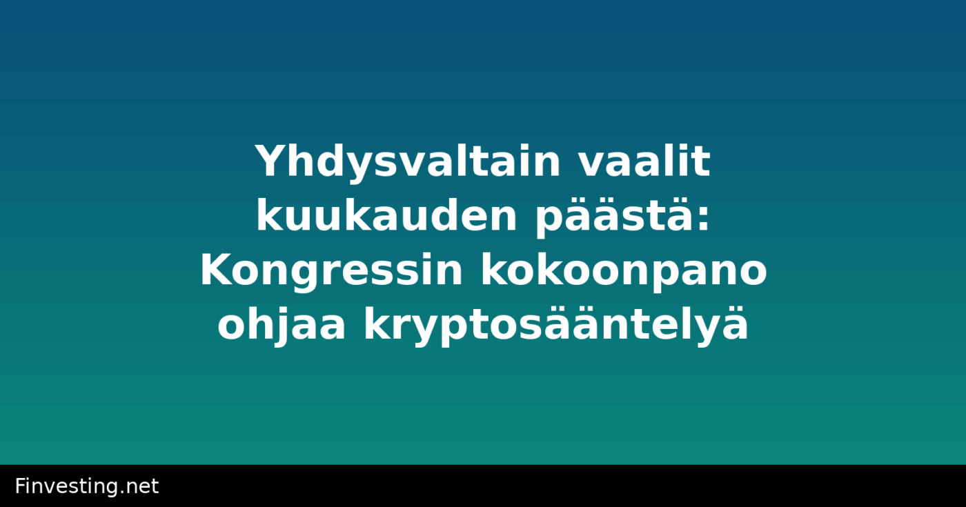 Yhdysvaltain vaalit kuukauden päästä: Kongressin kokoonpano ohjaa kryptosääntelyä